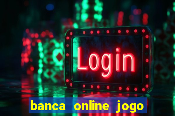 banca online jogo do bicho